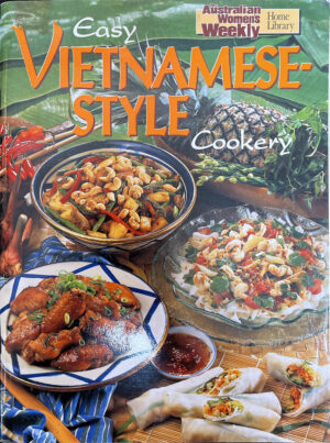 Easy Vietnamese-Style Cookery The Australian Women's Weekly