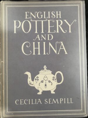 English Pottery and China Cecilia Sempill