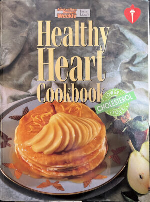 Healthy Heart Cookbook The Australian Women's Weekly