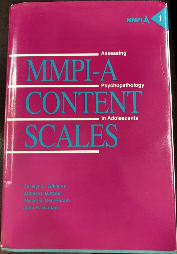 Mmpi-A Content Scales- Assessing Psychopathology in Adolescents (Volume 1) Carolyn L Williams, James N Butcher, Yossef S Ben-Porath, John R Graham