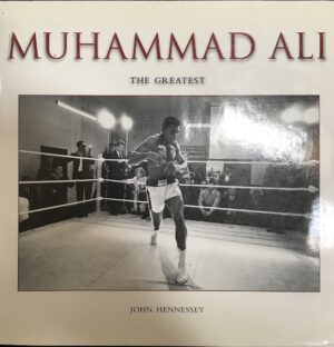 Muhammad Ali the Greatest John Hennessy