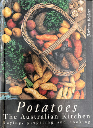 Potatoes- The Australian Kitchen Barbara Beckett
