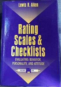 Rating Scales and Checklists: Evaluating Behaviour, Personality, and Attitudes