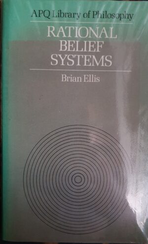 Rational Belief Systems Brian Ellis