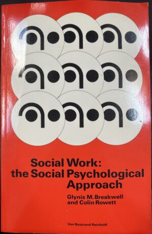 Social Work- the Social Psychological Approach Glynis M Breakwell