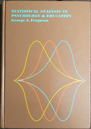 Statistical analysis in psychology & education George A Ferguson