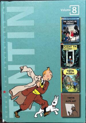 The Adventures of Tintin, Volume 8- The Castafiore Emerald : Flight 714 to Sydney : Tintin and the Picaros : Tintin and Alph-Art Herge