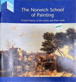 The Norwich School of Painting Marjorie Allthorpe-Guyton
