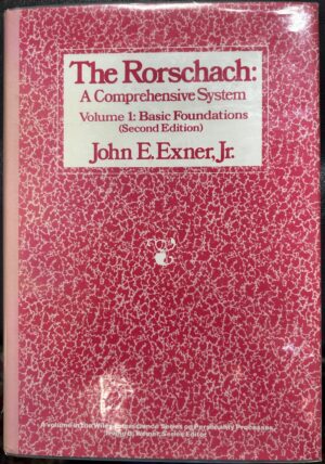 The Rorschach, a Comprehensive System Vol. 1- Basic Foundations John E Exner Jr Irving B Weiner