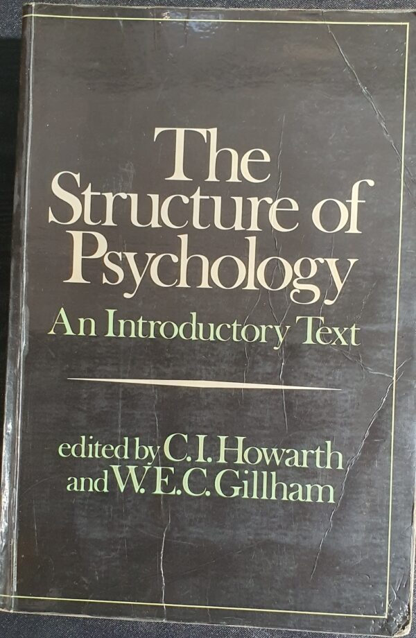 The Structure of Psychology- An Introductory Text CI Howarth