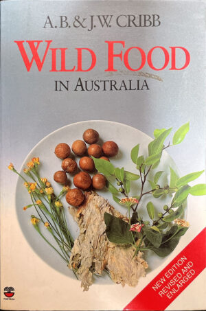Wild Food in Australia AB Cribb JW Cribb
