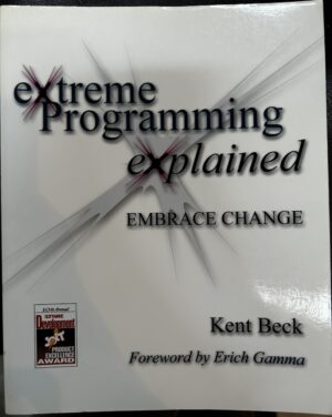 eXtreme Programming eXplained - embrace change Kent Beck