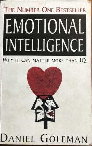 Emotional Intelligence Why It Can Matter More Than IQ By Daniel Goleman