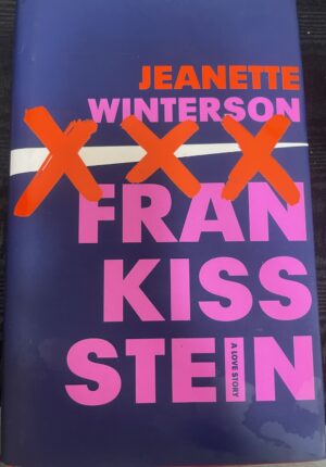Frankissstein- A Love Story Jeanette Winterson