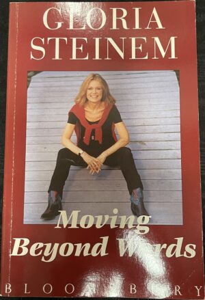 Moving Beyond Words Gloria Steinman