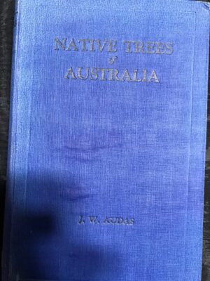 Native Trees of Australia James Wales Audas