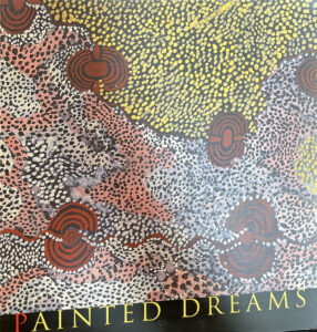 Painted Dreams: Western Desert paintings from the Johnson collection