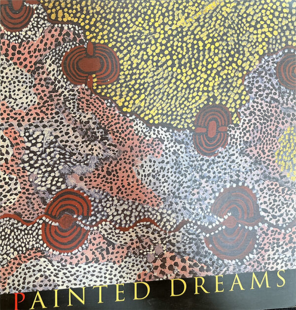 Painted dreams- Western Desert paintings from the Johnson collection Art Gallery of New South Wales