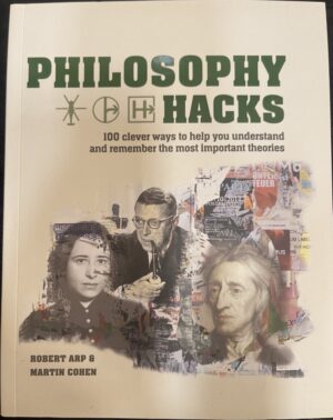 Philosophy Hacks Robert Arp Martin Cohen