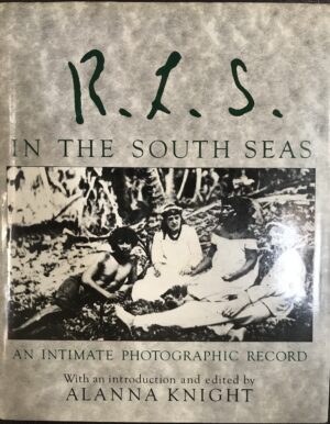 R.L.S. in the South Seas- An Intimate Photographic Record Alanna Knight (Editor)