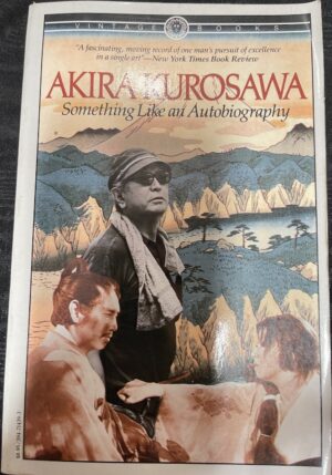 Something Like an Autobiography Akira Kurosawa