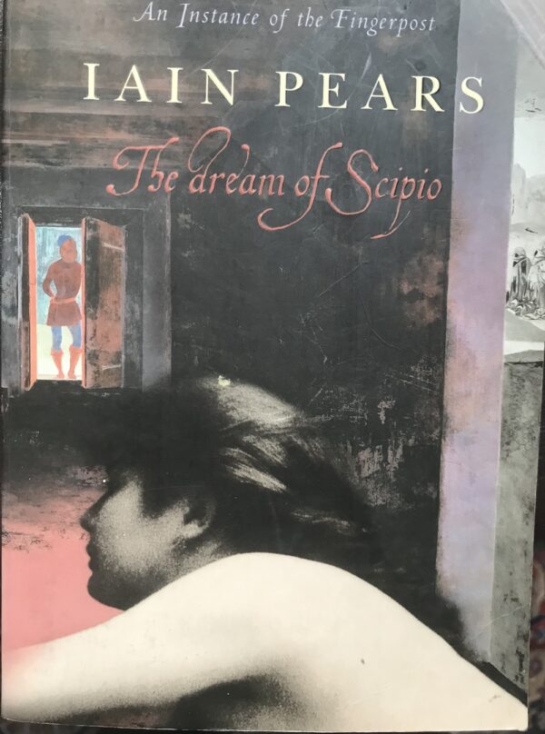 The Dream of Scipio Iain Pears