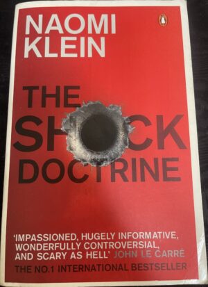 The Shock Doctrine- The Rise of Disaster Capitalism Naomi Klein