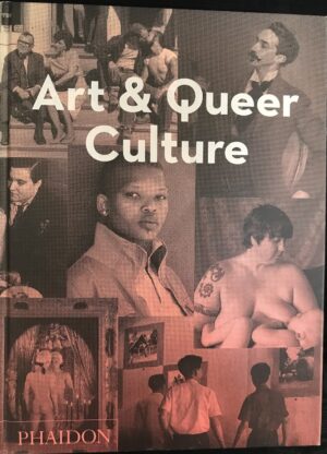 Art and Queer Culture Catherine Lord (Editor) Richard Meyer (Editor)