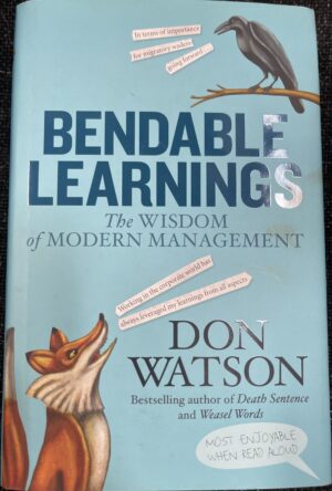 Bendable Learnings- The Wisdom of Modern Management Don Watson