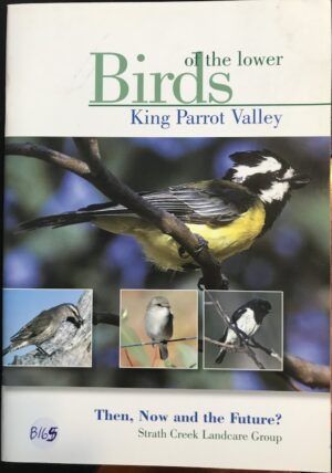Birds of the Lower King Parrot Valley David Wakefield, Laurie MacMillan
