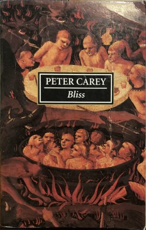 Bliss By Peter Carey