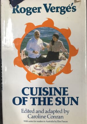 Cuisine of the Sun Roger Verges Caroline Conran (Editor)