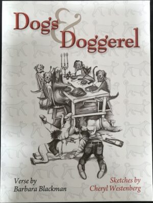 Dogs and Doggerel Barbara Blackman Cheryl Westenberg