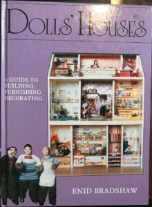 Doll’s Houses: A Guide to Building, Furnishing & Decorating