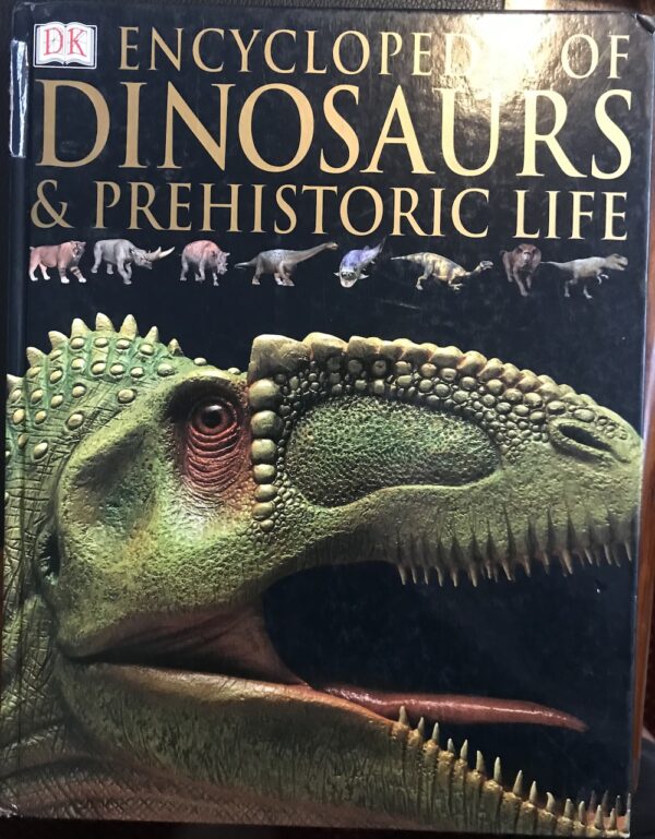 Encyclopaedia of Dinosaurs and Prehistoric Life David Lambert DK Publishing