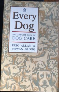 Every Dog: The Complete Book of Dog Care