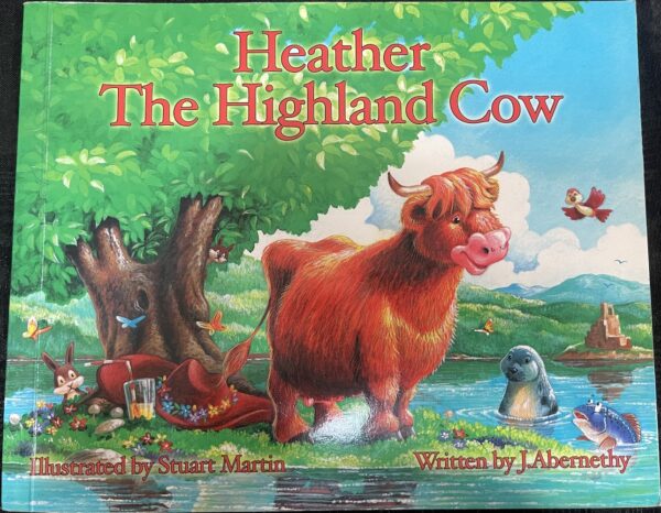 Heather the Highland Cow John Abernethy Stuart Martin