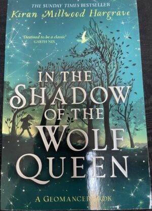 In the Shadow of the Wolf Queen Kiran Millwood Hargrave