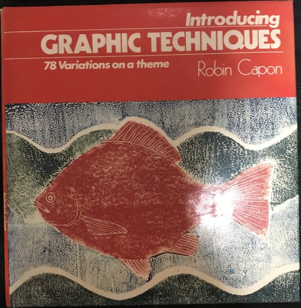 Introducing Graphic Techniques Robin Capon