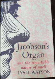 Jacobson’s Organ and the Remarkable Nature of Smell