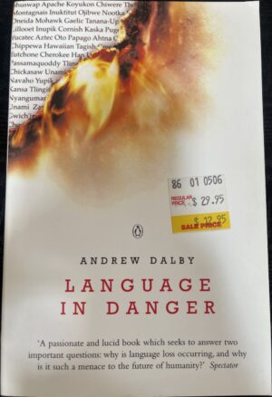 Language in Danger- How Language Loss Threatens Our Future Andrew Dalby