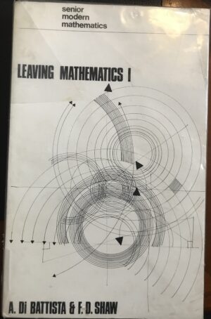 Leaving Mathematics 1 A Di Battista FD Shaw