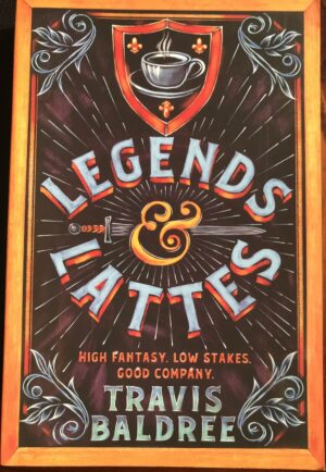 Legends & Lattes Travis Baldree