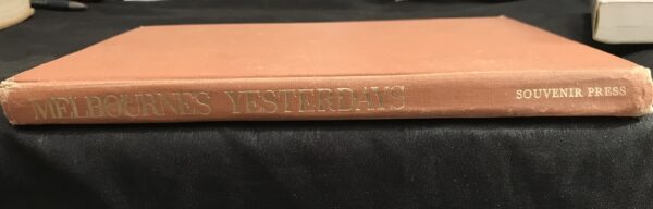 Melbourne's yesterdays- A photographic record, 1851-1901 Don Bennetts