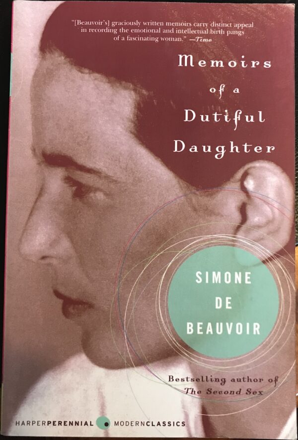 Memoirs of a Dutiful Daughter Simone de Beauvoir