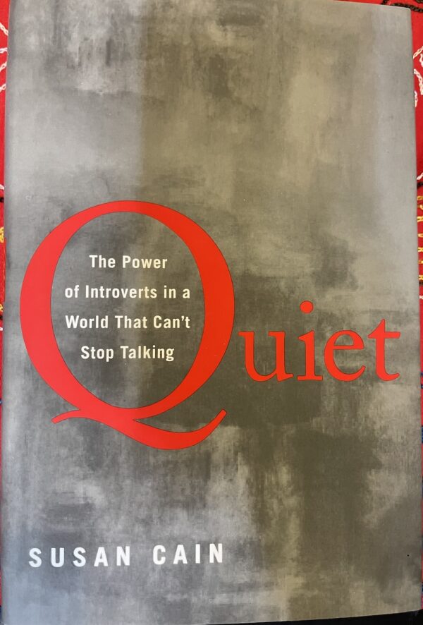 Quiet- The Power of Introverts in a World That Can't Stop Talking Susan Cain