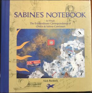 Sabine’s Notebook: In Which the Extraordinary Correspondence of Griffin & Sabine Continues