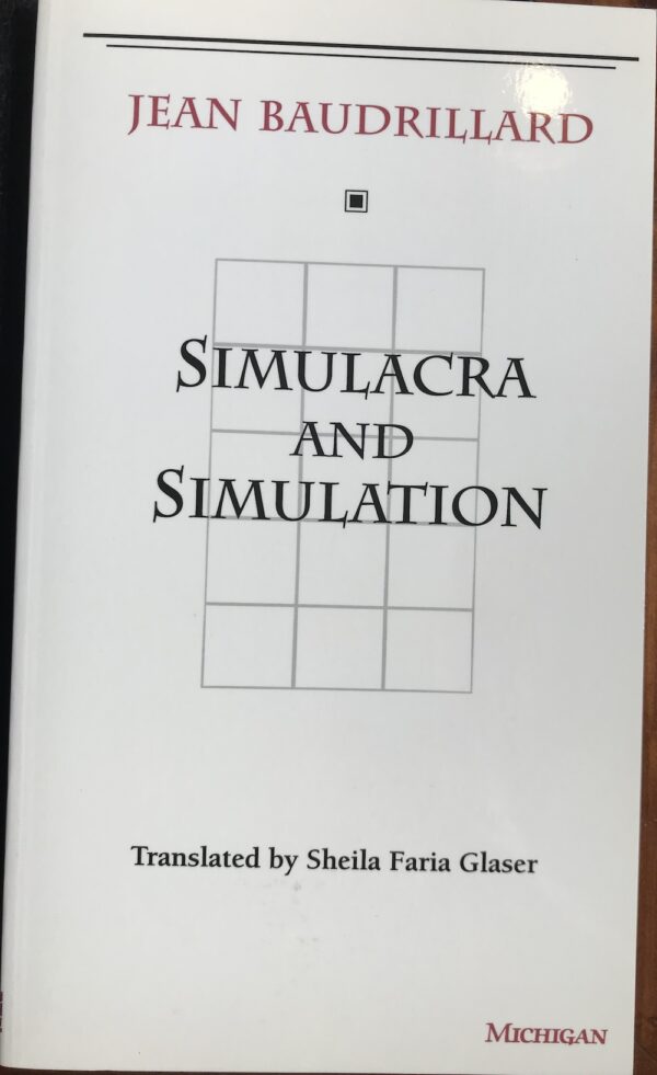 Simulacra and Simulation Jean Baudrillard