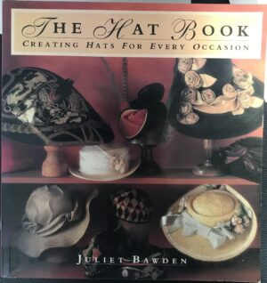 The Hat Book Juliet Bawden