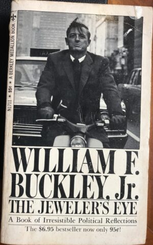 The Jeweler's Eye William F Buckley Jr